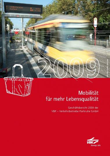 Geschäftsbericht 2009 VBK - Verkehrbetriebe Karlsruhe GmbH