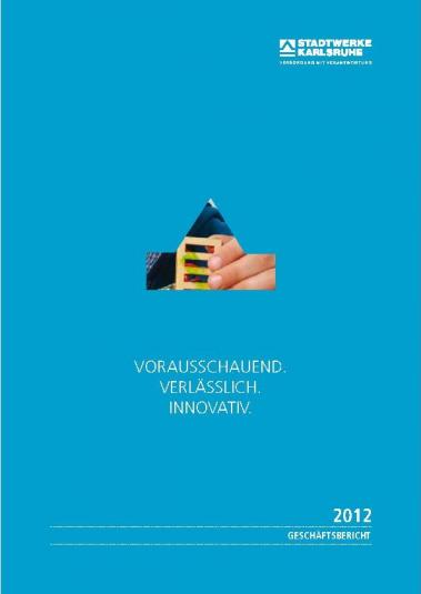 Geschäftsbericht 2012 Stadtwerke Karlsruhe GmbH