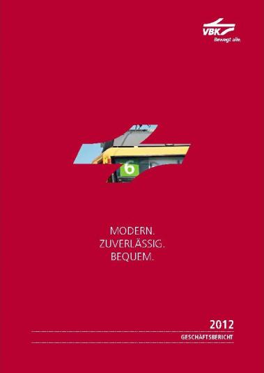 Geschäftsbericht 2012 VBK - Verkehrbetriebe Karlsruhe GmbH