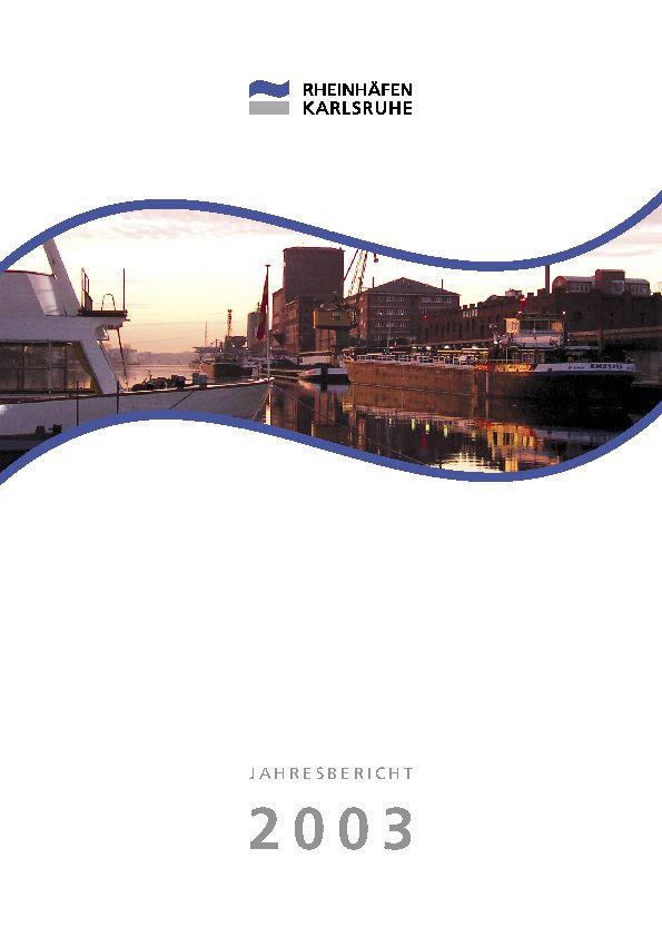 Geschäftsbericht 2003 Rheinhäfen Karlsruhe