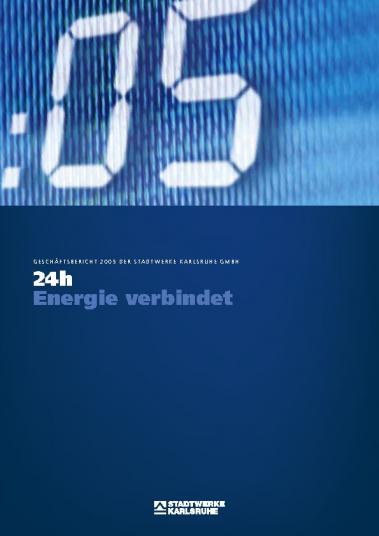 Geschäftsbericht 2005 Stadtwerke Karlsruhe GmbH