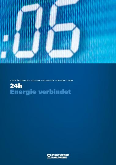 Geschäftsbericht 2006 Stadtwerke Karlsruhe GmbH